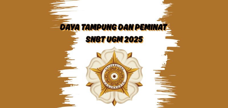 Daya tampung dan peminat SNBT universitas gadjah mada 2025